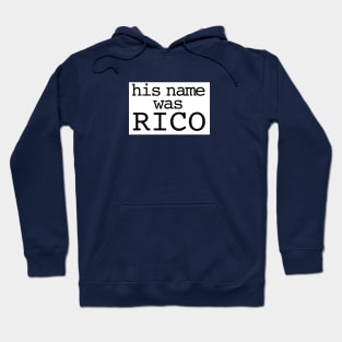 His name was RIco Hoodie